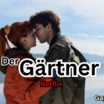 Der Gärtner Netflix