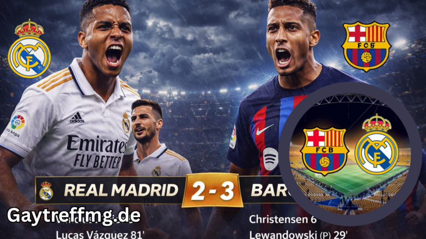 Real Madrid – Barcelona